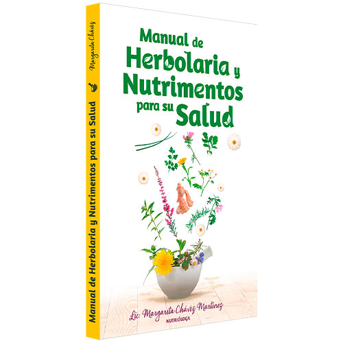 Manual de herbolaria y nutrimentos (Margarita Sanamente)